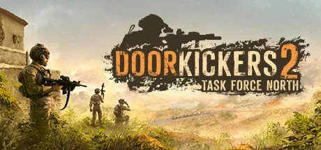 Door Kickers 2: Task Force North 
