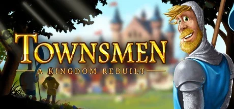 Townsmen — A Kingdom Rebuilt